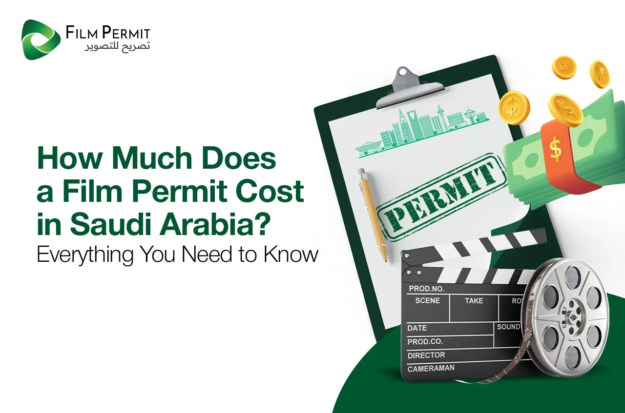 Film Permit Cost in Saudi Arabia