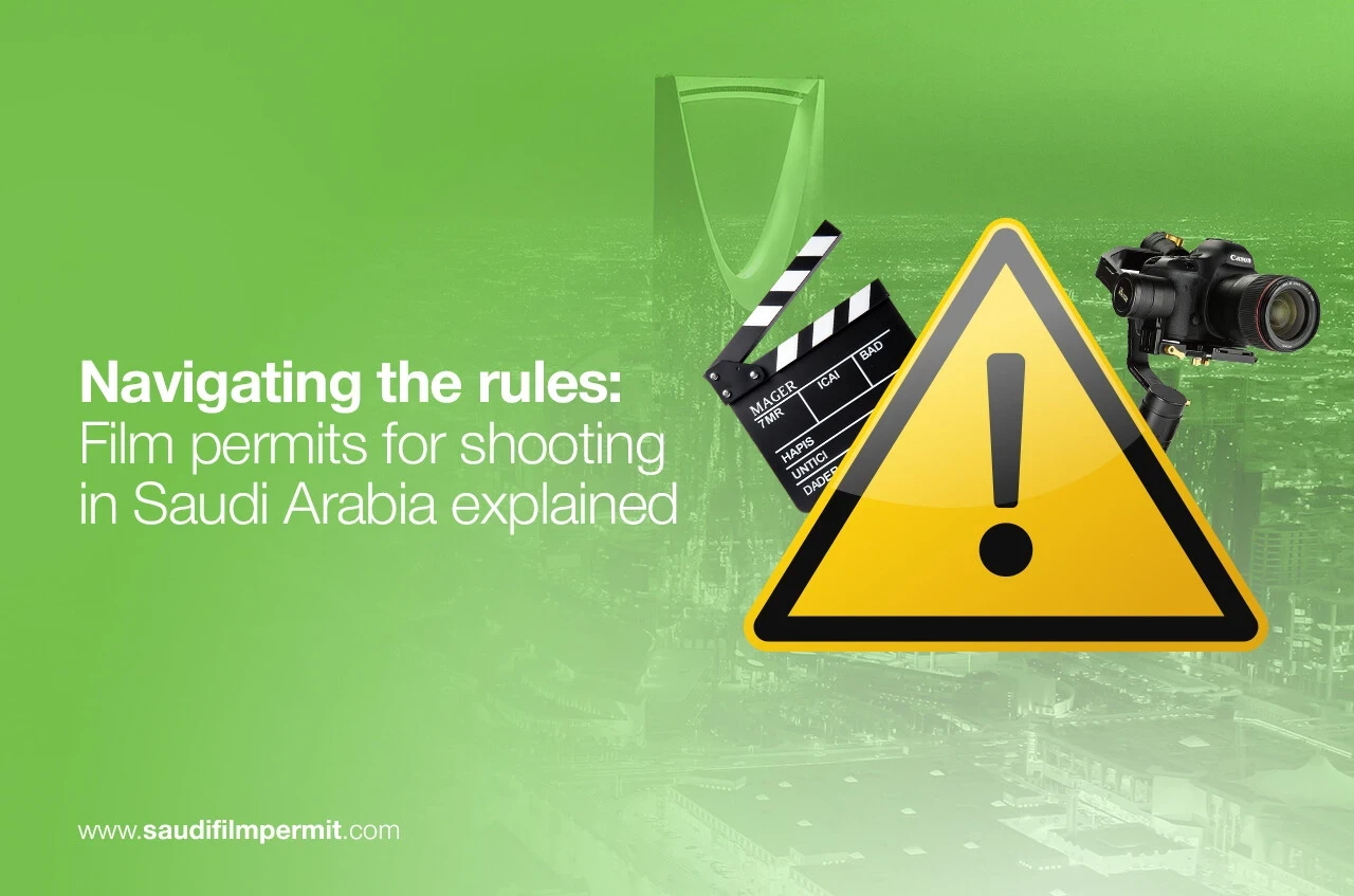 Navigating the Rules: Film Permits for Shooting in Saudi Arabia Explained Thumbnail