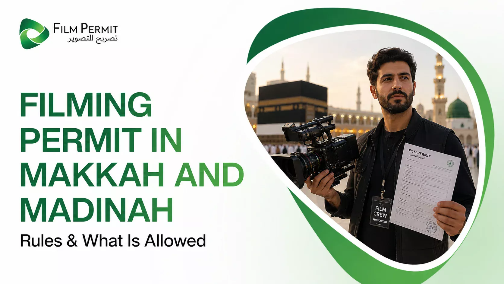 Filming Permit for Makkah and Madinah: What's Allowed